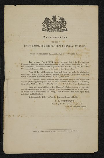 Copy of the Proclamation, dated Allahabad 1 Nov 1858, by the Queen in Council, announcing the transference of the government of India from the East India Company to the Crown.
